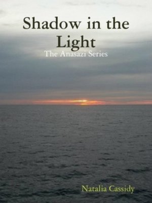 cover image of Shadow in the Light (The Anasazi Series)